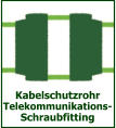 Kabelschutzrohr Telekommunikations- Schraubfitting