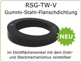 RSG-TW-V Gummi-Stahl-Flanschdichtung im Dichtflächenwinkel mit dem Dreh-  und Steckmechanismus verstellbar NEU